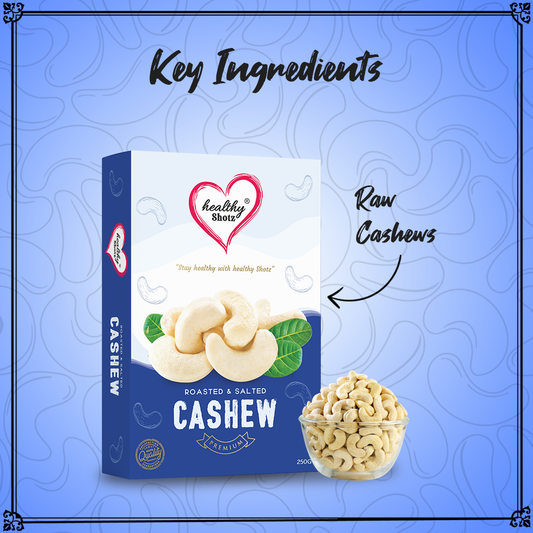 Healthy Shotz Roasted and Salted Cashew 320 (250gm)